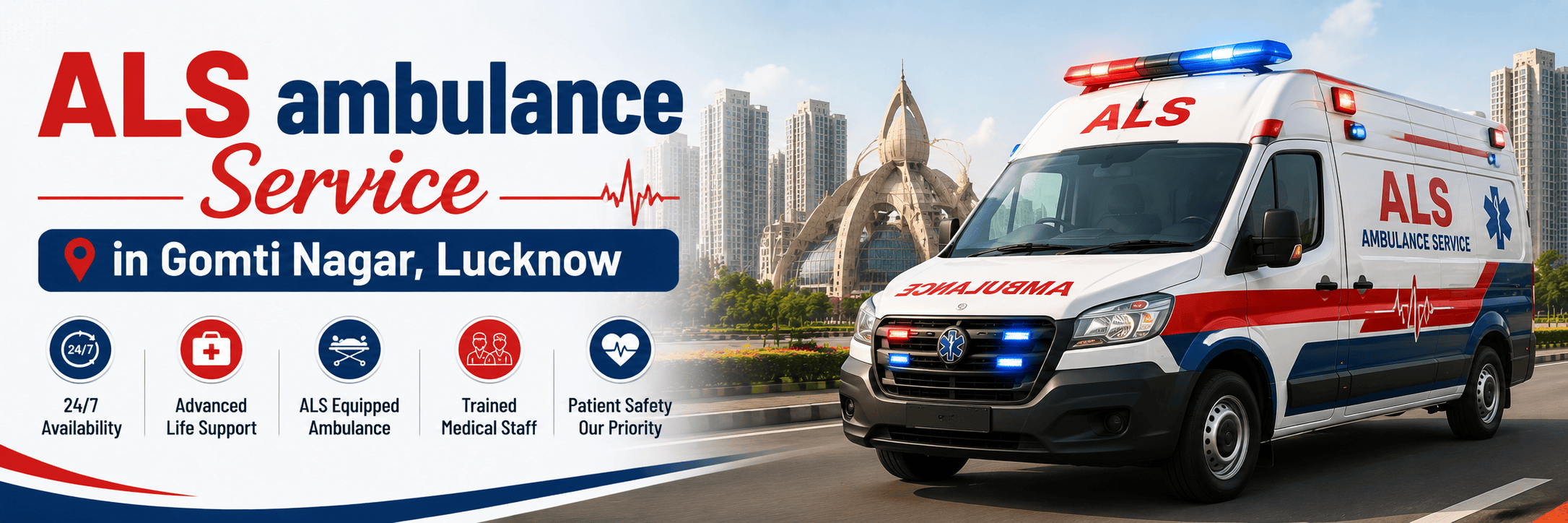 ALS ambulance parkedALS in Gomti Nagar, Lucknow