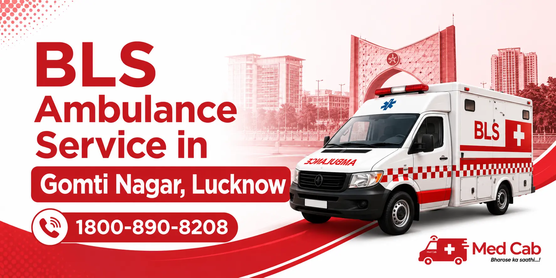 BLS ambulance parked in Gomti Nagar, Lucknow