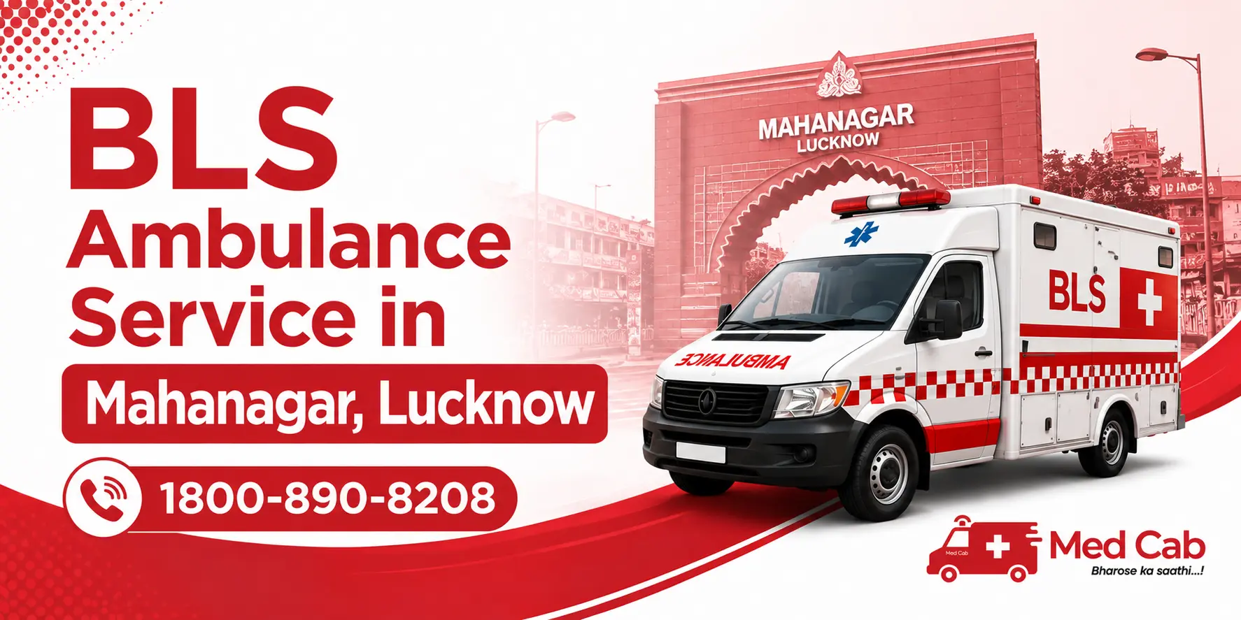 BLS ambulance parked in Mahanagar, Lucknow