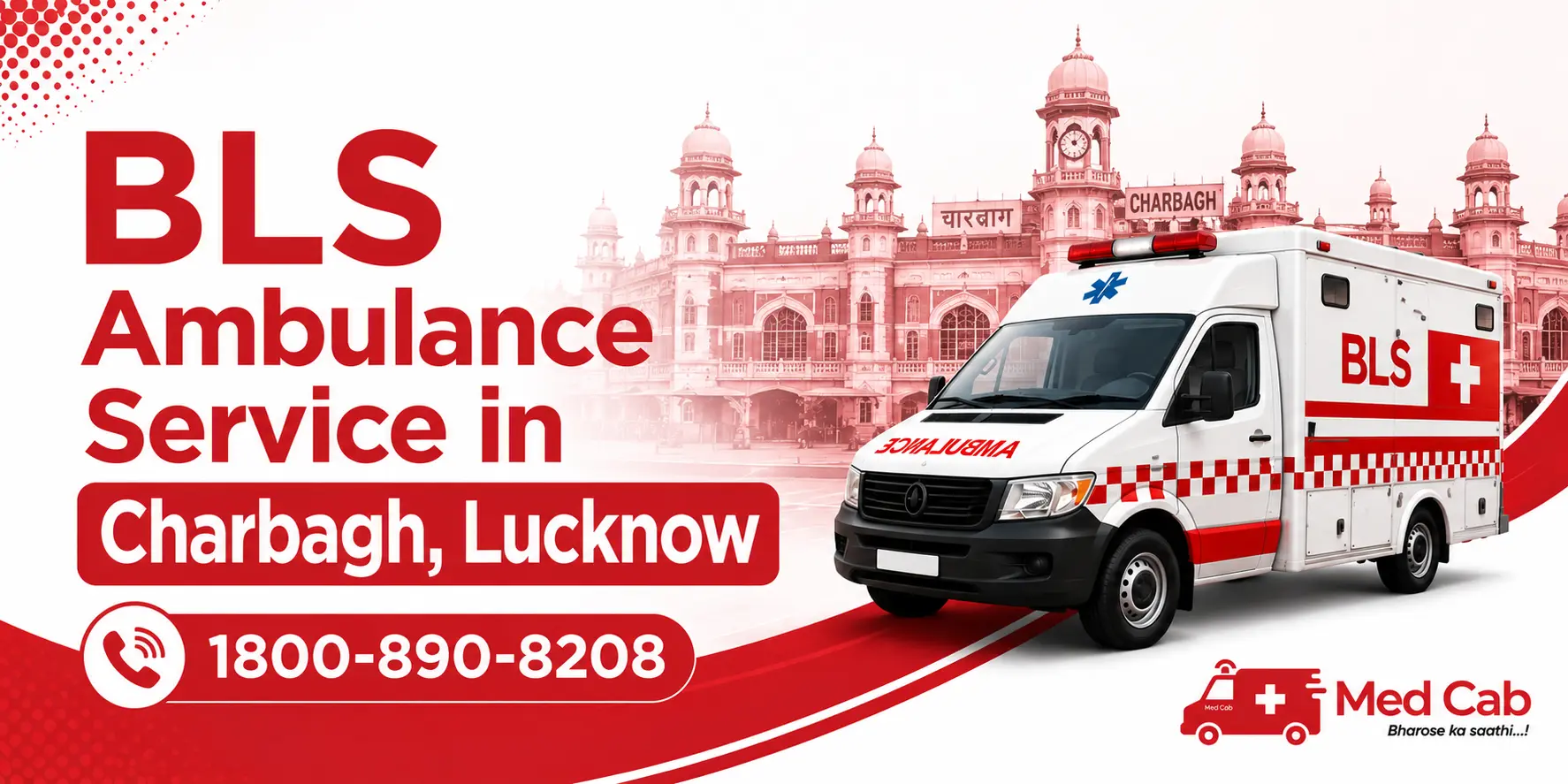 BLS ambulance parked in Charbagh, Lucknow