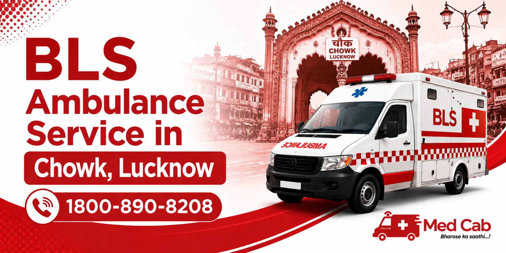 BLS ambulance parked in Chowk, Lucknow