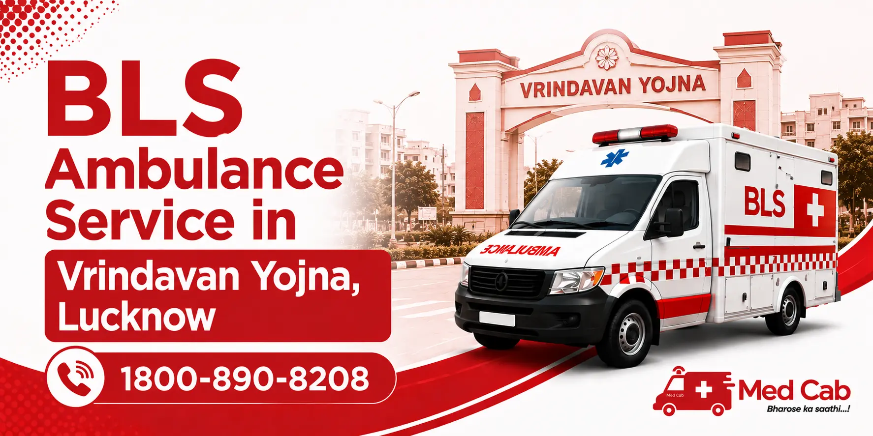 BLS ambulance parked in Vrindavan Yojna, Lucknow